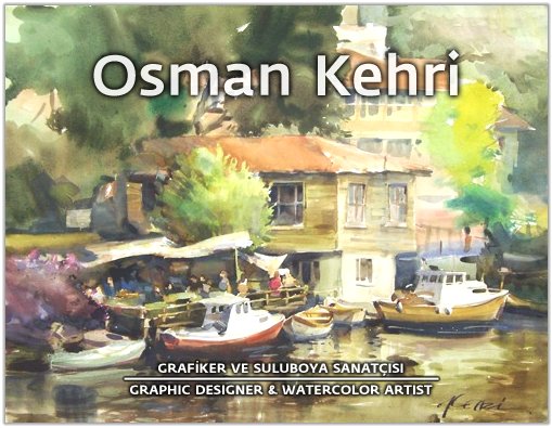 Osman Kehri, grafiker ve suluboya sanats - graphic design and watercolor artist